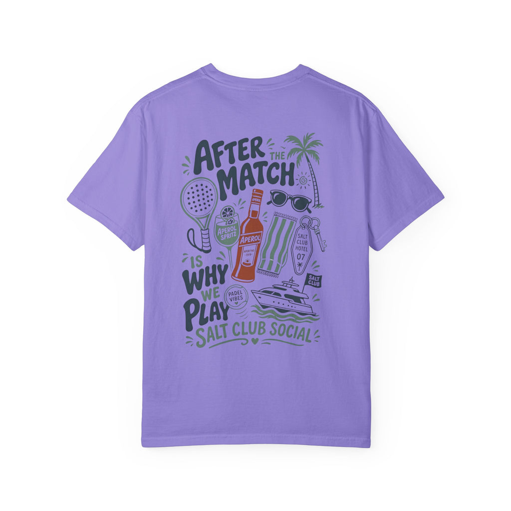 Salt Club - After the Match is Why We Play tee