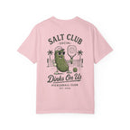 Salt Club Pickleball Pickle Dinks On Us T-shirt