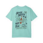 Salt Club - After the Match is Why We Play tee