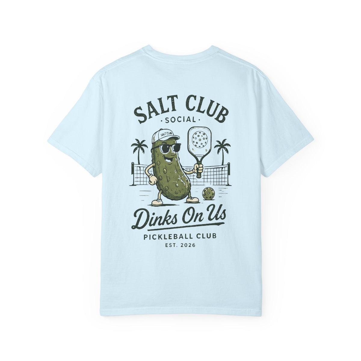 Salt Club Pickleball Pickle Dinks On Us T-shirt