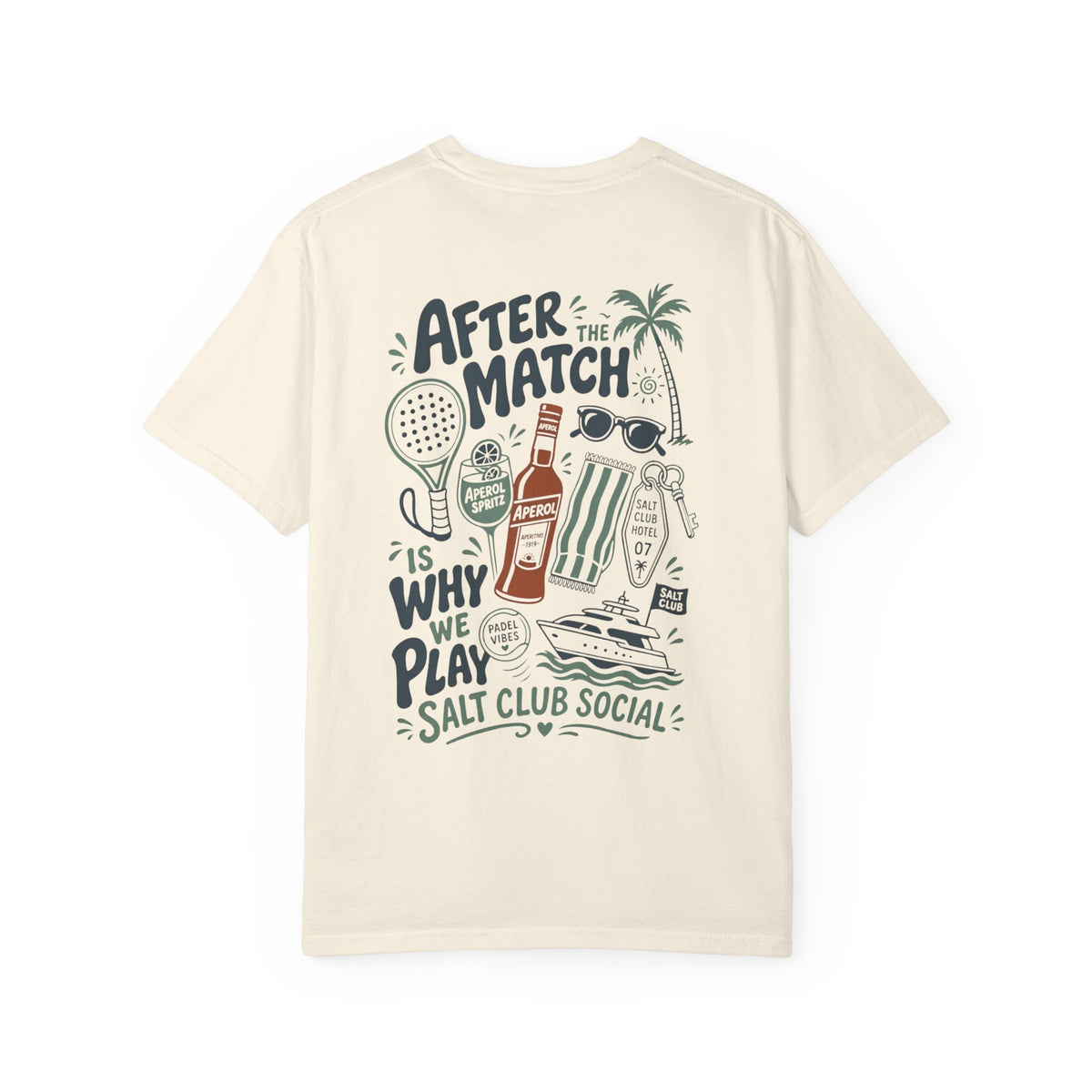 Salt Club - After the Match is Why We Play tee